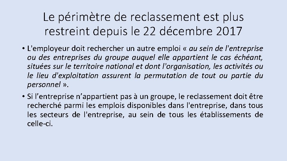 Le périmètre de reclassement est plus restreint depuis le 22 décembre 2017 • L'employeur