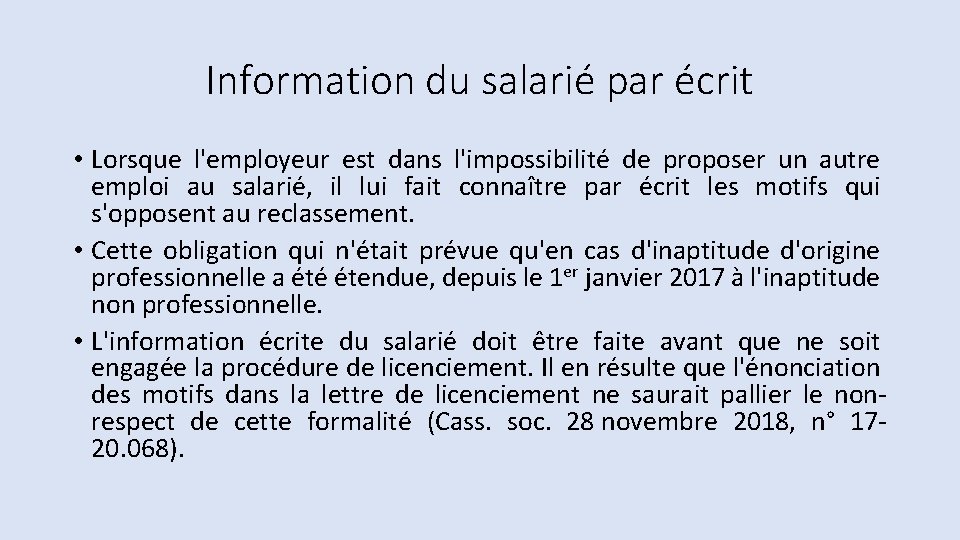 Information du salarié par écrit • Lorsque l'employeur est dans l'impossibilité de proposer un