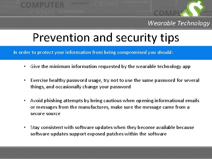 Wearable Technology Prevention and security tips In order to protect your information from being