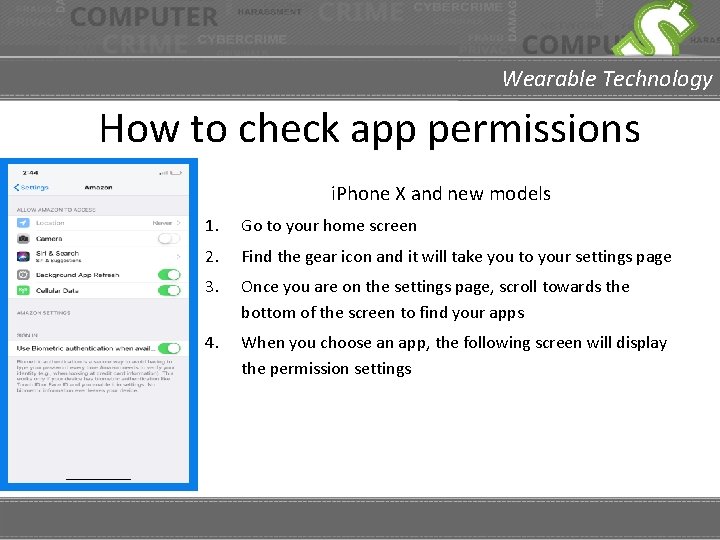 Wearable Technology How to check app permissions i. Phone X and new models 1.