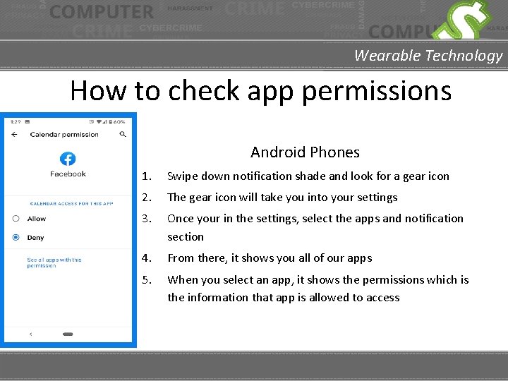Wearable Technology How to check app permissions Android Phones 1. Swipe down notification shade