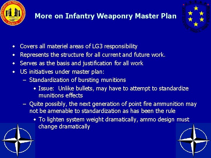 More on Infantry Weaponry Master Plan • • Covers all materiel areas of LG