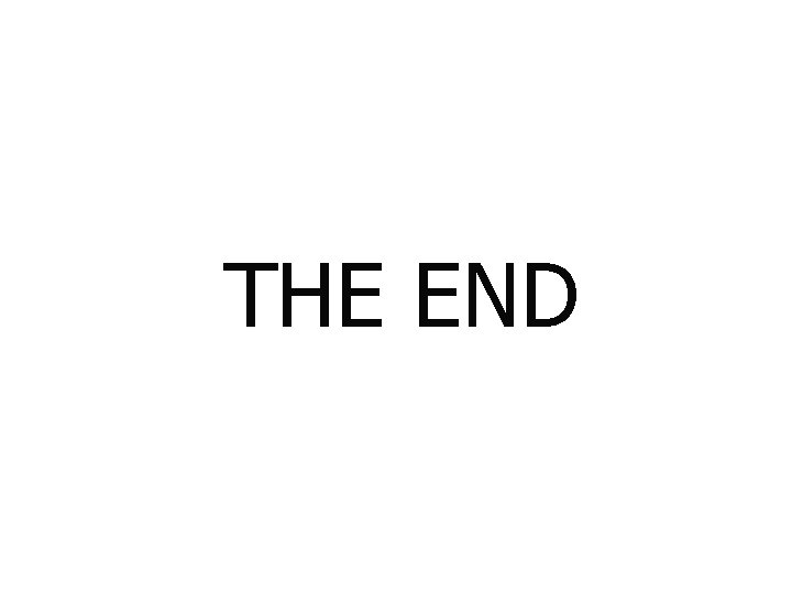 THE END THE END