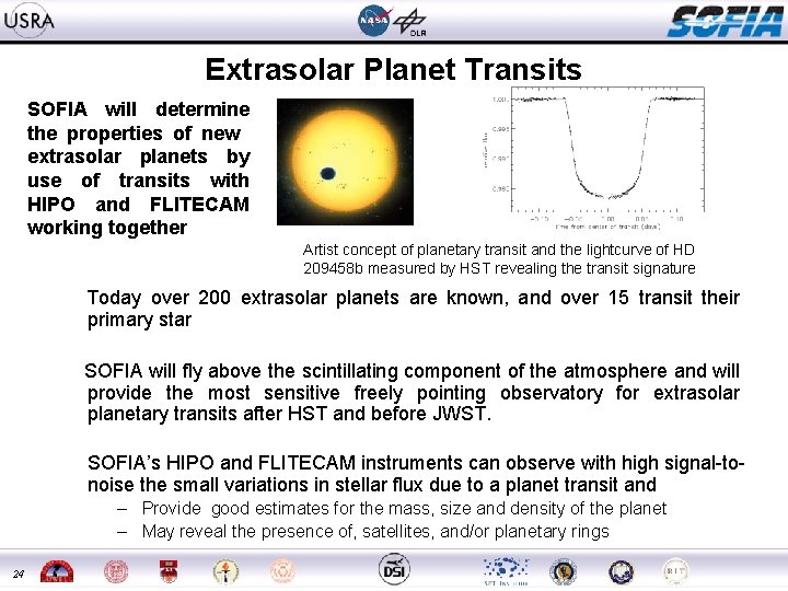 Extrasolar Planet Transits SOFIA will determine the properties of new extrasolar planets by use