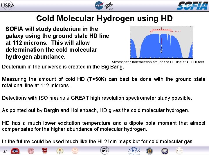 Cold Molecular Hydrogen using HD SOFIA will study deuterium in the galaxy using the