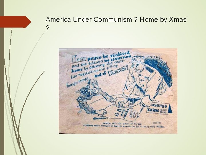 America Under Communism ? Home by Xmas ? 