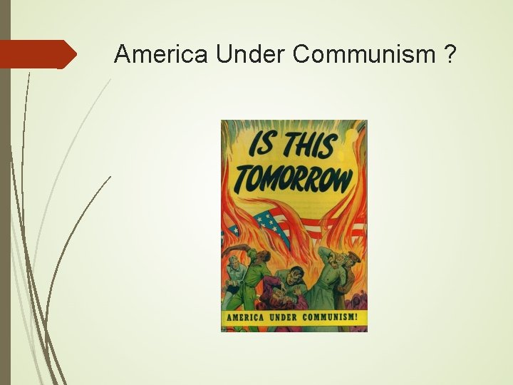 America Under Communism ? 