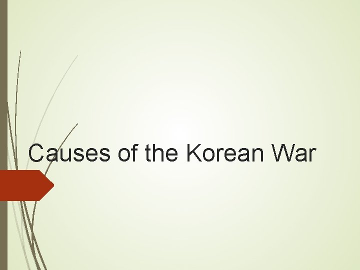 Causes of the Korean War 