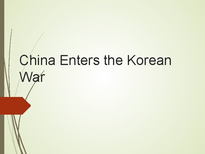China Enters the Korean War 