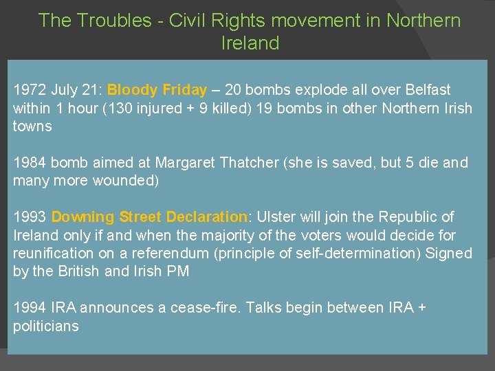 The Troubles - Civil Rights movement in Northern Ireland Separate schools, neighbourhoods, sports teams