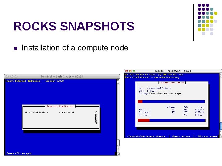 ROCKS SNAPSHOTS l Installation of a compute node 