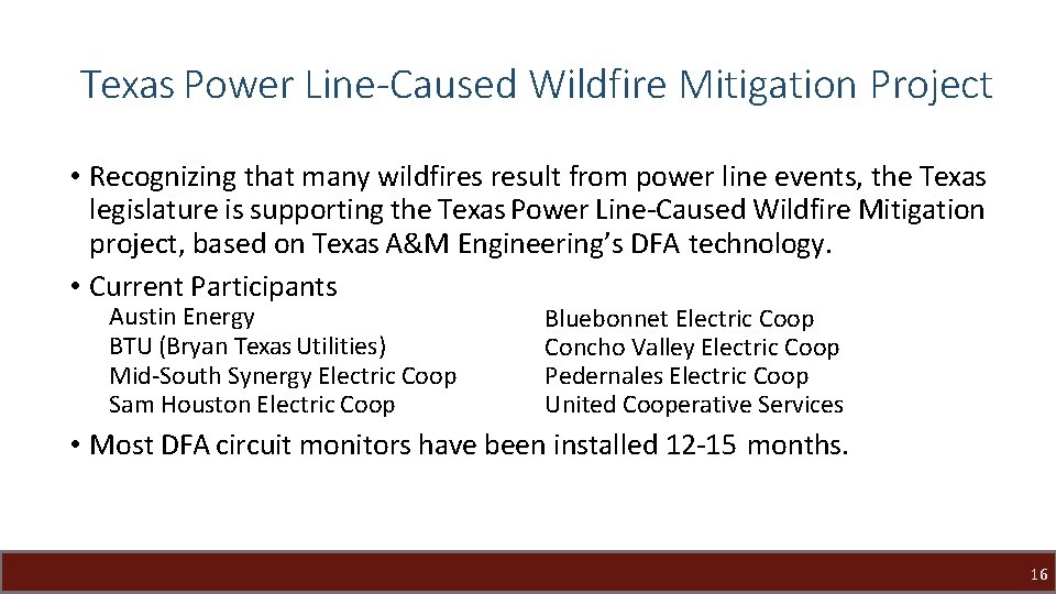 Texas Power Line-Caused Wildfire Mitigation Project • Recognizing that many wildfires result from power