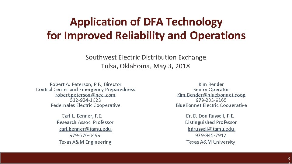 Application of DFA Technology for Improved Reliability and Operations Southwest Electric Distribution Exchange Tulsa,