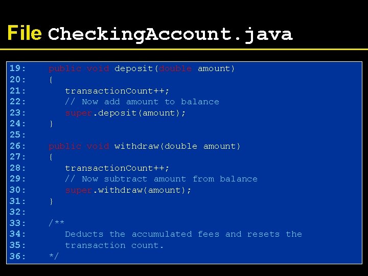 File Checking. Account. java 19: 20: 21: 22: 23: 24: 25: 26: 27: 28: