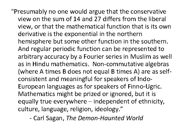 “Presumably no one would argue that the conservative view on the sum of 14