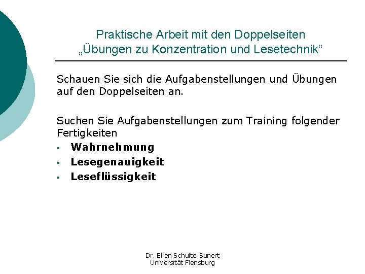 Praktische Arbeit mit den Doppelseiten „Übungen zu Konzentration und Lesetechnik“ Schauen Sie sich die