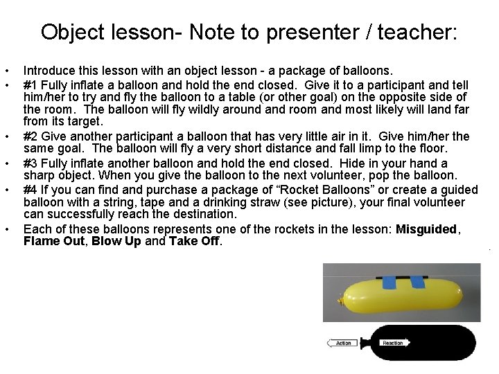 Object lesson- Note to presenter / teacher: • • • Introduce this lesson with