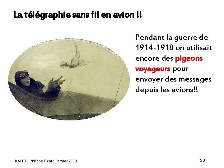 La télégraphie sans fil en avion !! Pendant la guerre de 1914 -1918 on