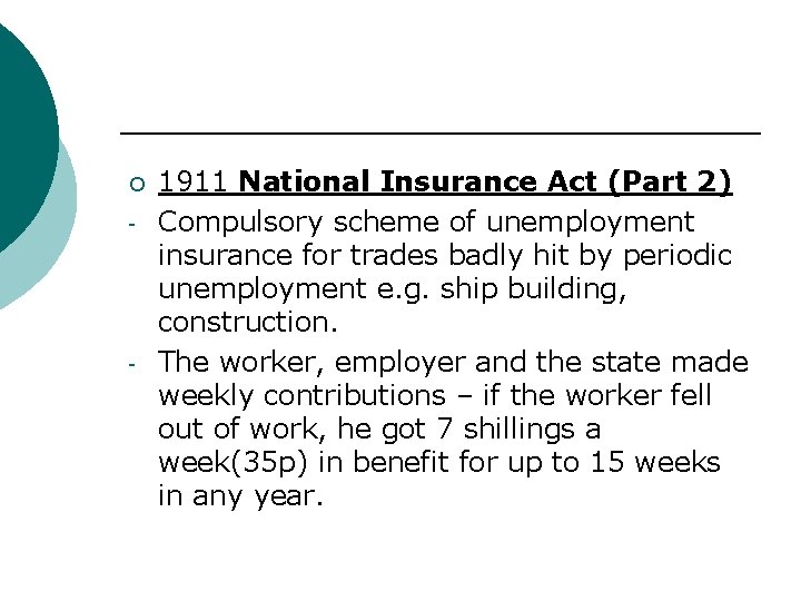 ¡ - - 1911 National Insurance Act (Part 2) Compulsory scheme of unemployment insurance