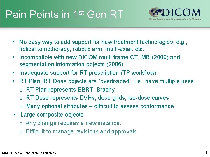 Pain Points in 1 st Gen RT • No easy way to add support