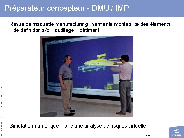 Préparateur concepteur - DMU / IMP © AIRBUS FRANCE S. All rights reserved. Confidential