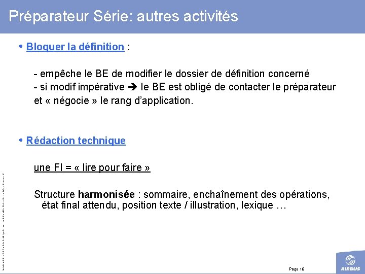 Préparateur Série: autres activités • Bloquer la définition : - empêche le BE de