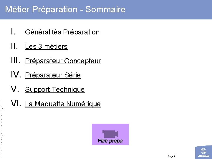 Métier Préparation - Sommaire I. Généralités Préparation II. Les 3 métiers III. Préparateur Concepteur