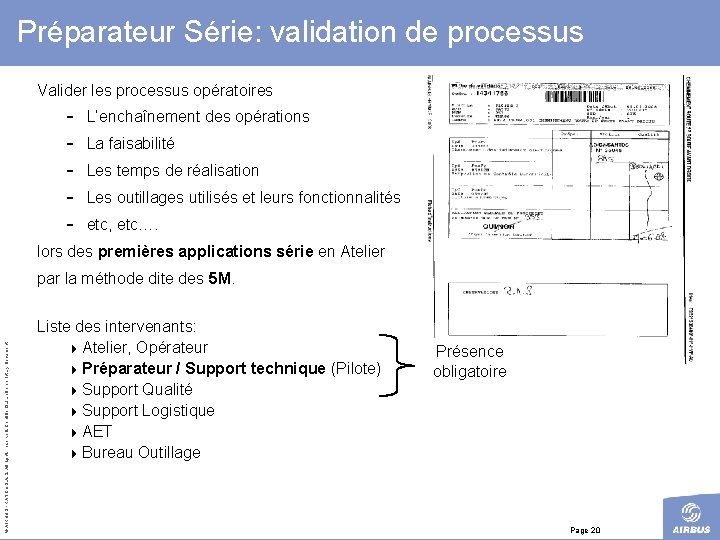 Préparateur Série: validation de processus Valider les processus opératoires - L’enchaînement des opérations La