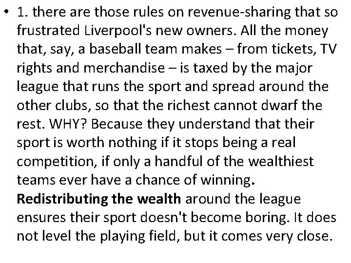  • 1. there are those rules on revenue-sharing that so frustrated Liverpool's new