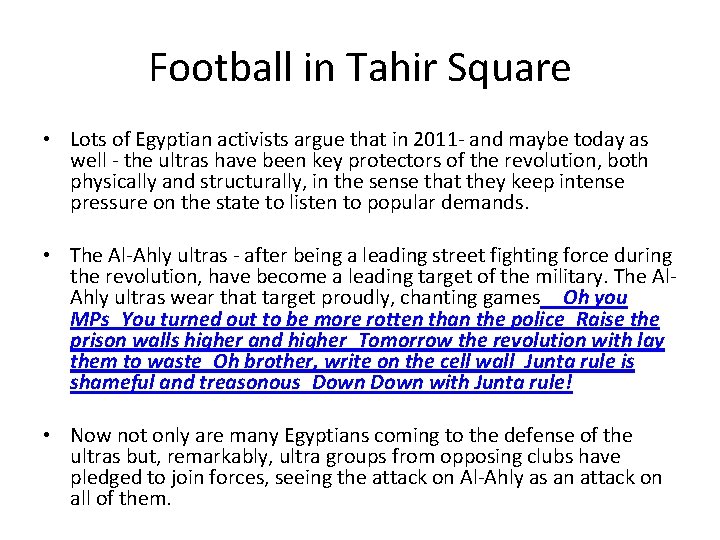 Football in Tahir Square • Lots of Egyptian activists argue that in 2011 -