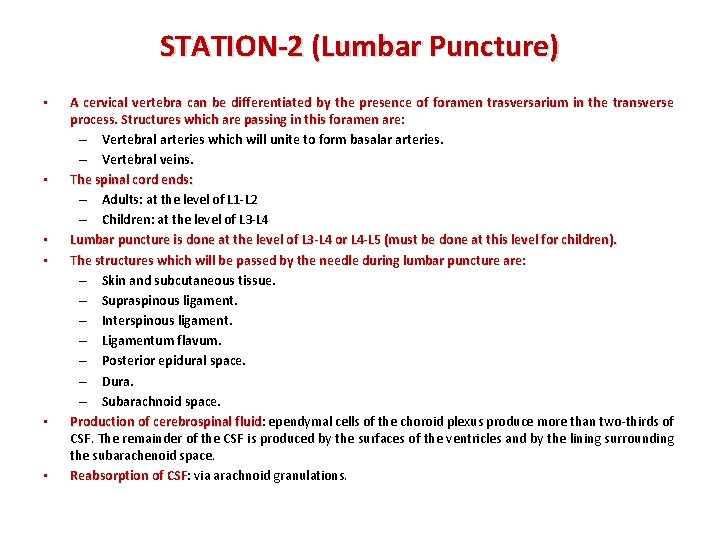 STATION-2 (Lumbar Puncture) • • • A cervical vertebra can be differentiated by the