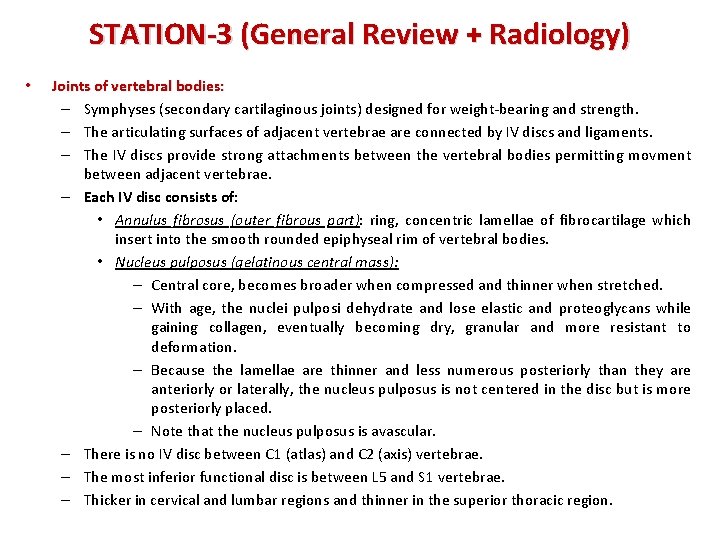 STATION-3 (General Review + Radiology) • Joints of vertebral bodies: – Symphyses (secondary cartilaginous