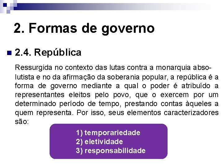 2. Formas de governo n 2. 4. República Ressurgida no contexto das lutas contra