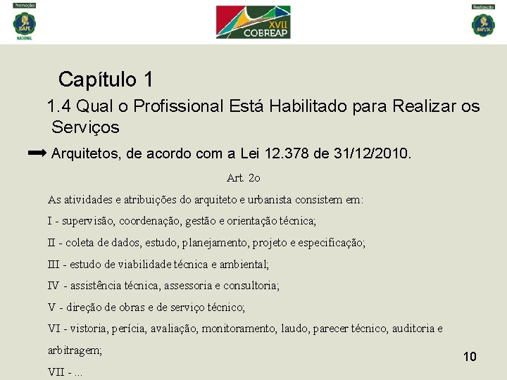 Capítulo 1 1. 4 Qual o Profissional Está Habilitado para Realizar os Serviços Arquitetos,