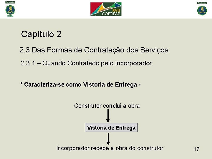 Capítulo 2 2. 3 Das Formas de Contratação dos Serviços 2. 3. 1 –