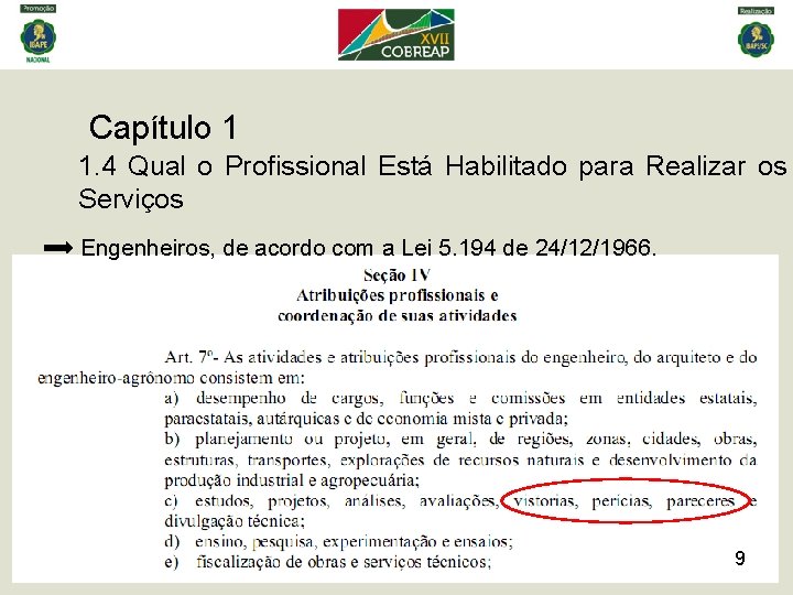 Capítulo 1 1. 4 Qual o Profissional Está Habilitado para Realizar os Serviços Engenheiros,