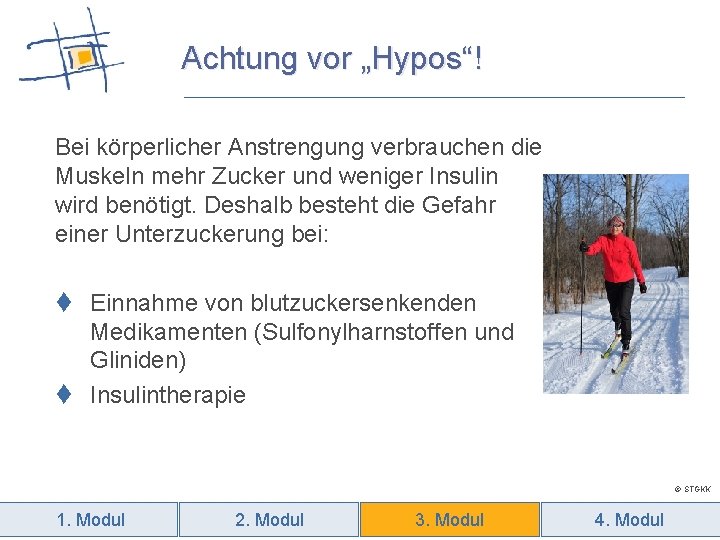 Achtung vor „Hypos“! Bei körperlicher Anstrengung verbrauchen die Muskeln mehr Zucker und weniger Insulin