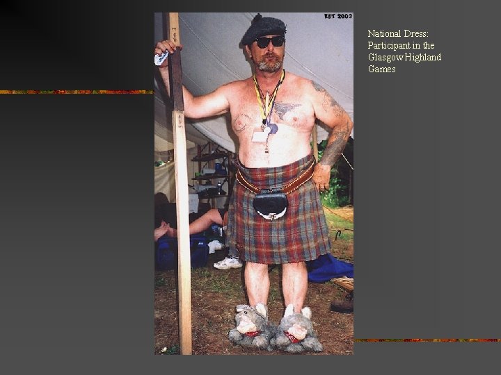 National Dress: Participant in the Glasgow Highland Games 