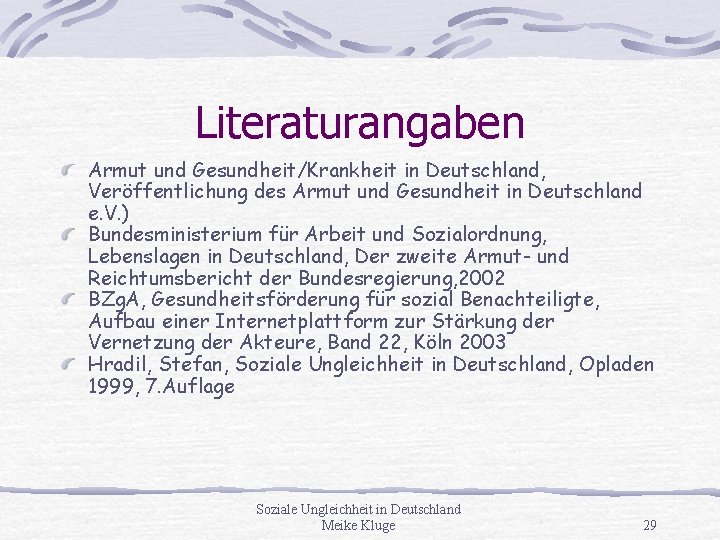 Literaturangaben Armut und Gesundheit/Krankheit in Deutschland, Veröffentlichung des Armut und Gesundheit in Deutschland e.