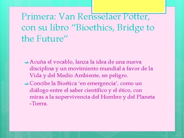 CONOCIMIENTOS HISTORICOS DE LA BIOETICA LOS COMIENZOS HISTORICOS