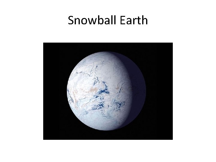 Snowball Earth 