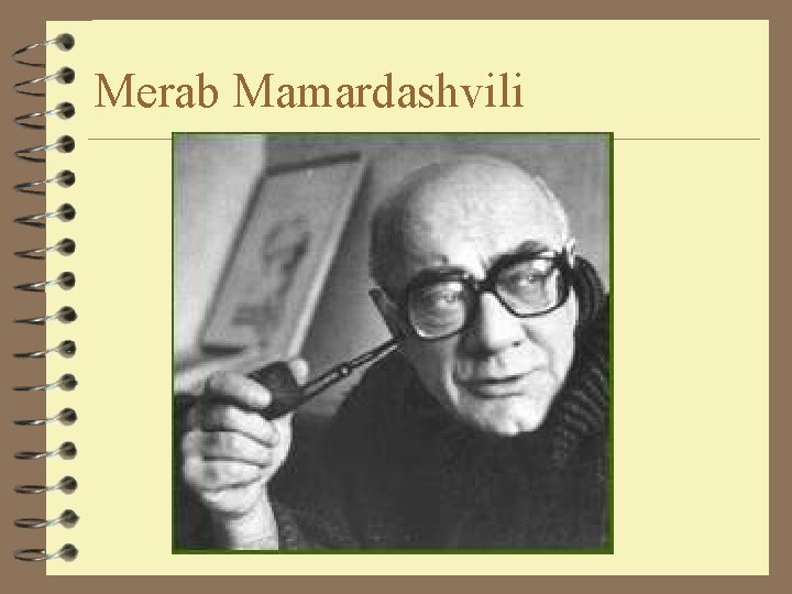 Merab Mamardashvili 