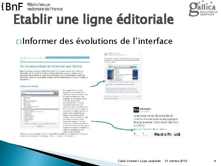 Etablir une ligne éditoriale � Informer des évolutions de l’interface Claire Chemel / Louis