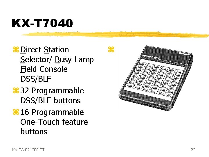 KX-T 7040 z Direct Station Selector/ Busy Lamp Field Console DSS/BLF z 32 Programmable