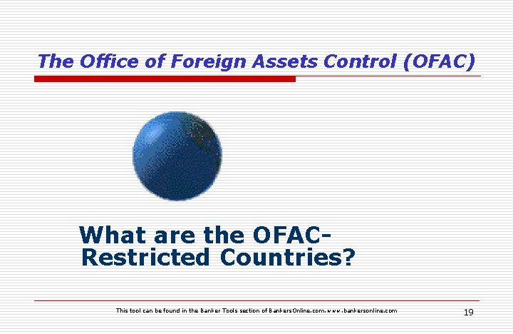 The Office of Foreign Assets Control (OFAC) What are the OFACRestricted Countries? This tool