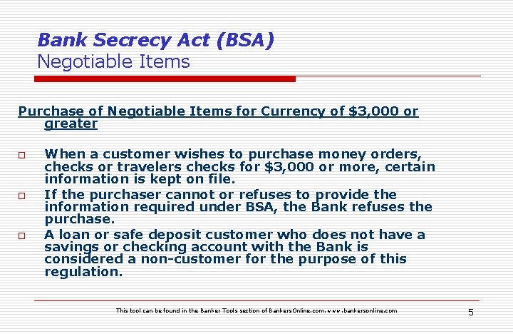 Bank Secrecy Act (BSA) Negotiable Items Purchase of Negotiable Items for Currency of $3,