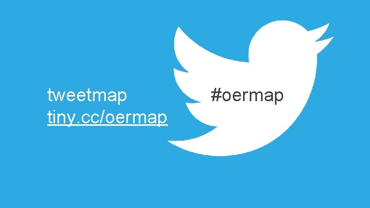 tweetmap tiny. cc/oermap #oermap 
