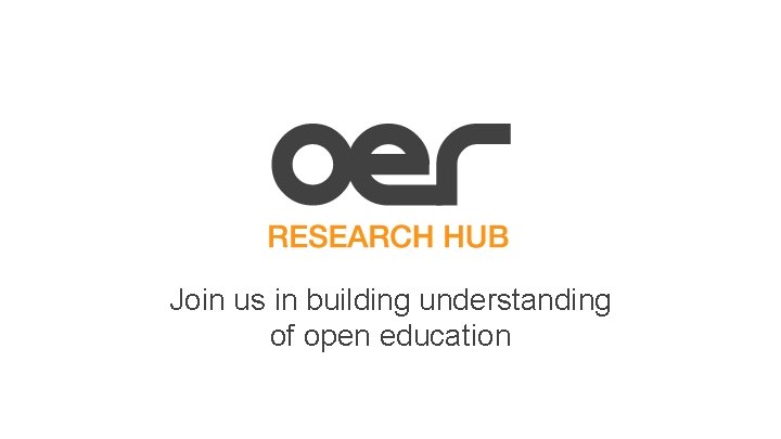 Join us in building understanding of open education 