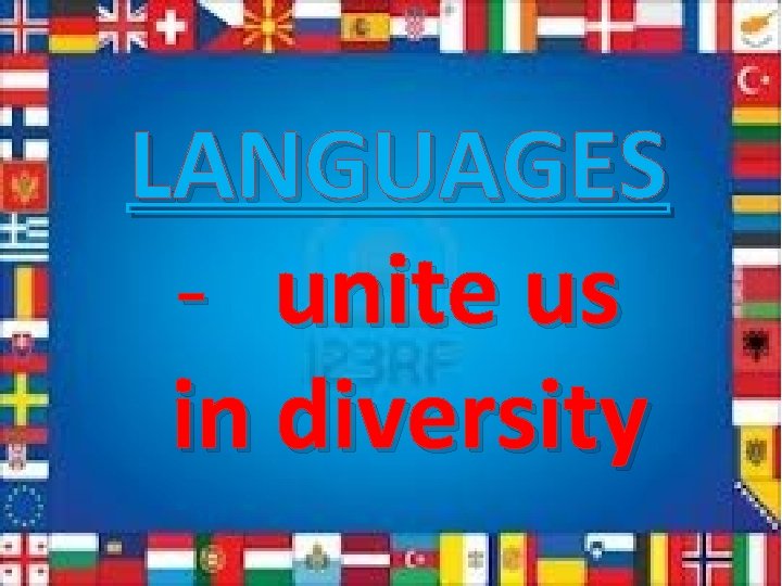 LANGUAGES - unite us in diversity 