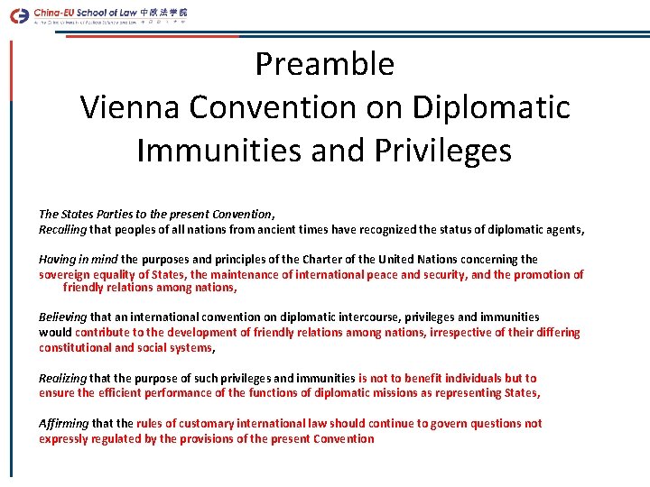 Preamble Vienna Convention on Diplomatic Immunities and Privileges The States Parties to the present